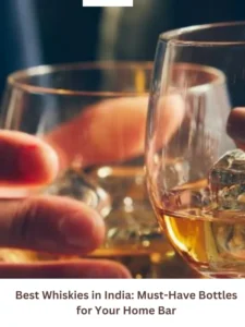 Discover the best whiskies in India to elevate your home bar. From premium single malts to smooth blends, explore must-have bottles for every whisky lover!
