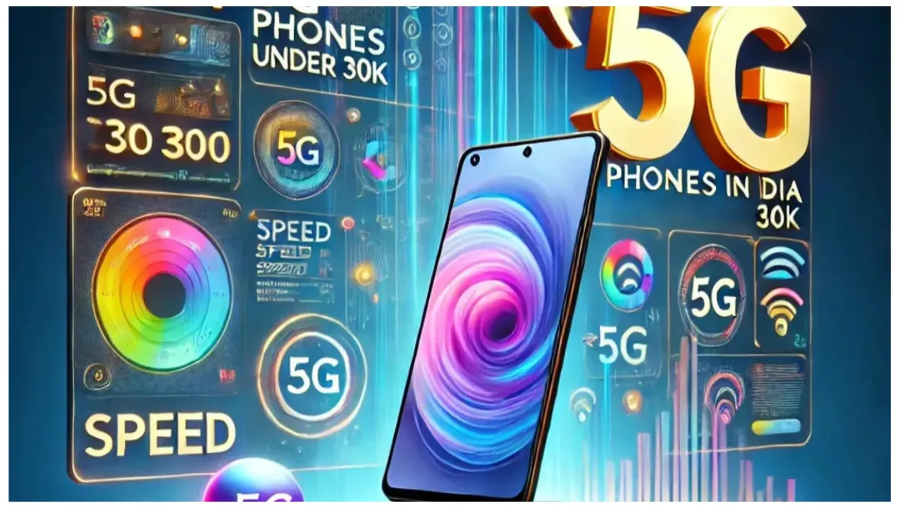 5G Smartphones in India Under ₹30,000