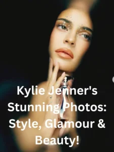 Explore Kylie Jenner's stunning photos showcasing her iconic style, glamorous looks, and beauty secrets. Get inspired by her fashion and lifestyle!