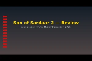 Son of Sardaar 2 Review